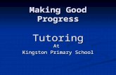 Making Good Progress Tutoring At Kingston Primary School.