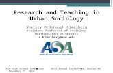 Research and Teaching in Urban Sociology Shelley McDonough Kimelberg Assistant Professor of Sociology Northeastern University s.kimelberg@neu.edu ASA High.