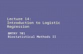 Lecture 14: Introduction to Logistic Regression BMTRY 701 Biostatistical Methods II.