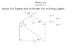 Warm-up 3.4 and 4.4 Draw the figure and solve for the missing angles.