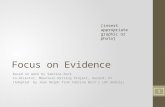 Focus on Evidence Based on work by Sabrina Back Co-Director, Mountain Writing Project, Hazard, KY (Adapted by Jean Wolph from Sabrina Back’s LDC module)