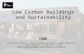 Low Carbon Buildings and Sustainability By Dr David Johnston – licensed under the Creative Commons Attribution – Non-Commercial – Share Alike License