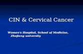 CIN & Cervical Cancer Women ’ s Hospital, School of Medicine, Zhejiang university.