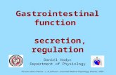 Gastrointestinal function secretion, regulation Daniel Hodyc Department of Physiology Pictures and schemes – L. R. Johnson – Essential Medical Physiology,