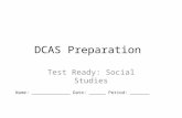 DCAS Preparation Test Ready: Social Studies Name: ______________ Date: ______ Period: _______.