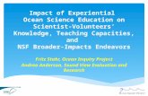 Impact of Experiential Ocean Science Education on Scientist-Volunteers’ Knowledge, Teaching Capacities, and NSF Broader-Impacts Endeavors Fritz Stahr,