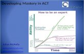 Julian McNally   Developing Mastery in ACT.