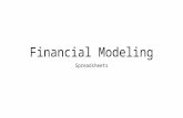 Financial Modeling Spreadsheets. Lesson Goals SWBAT maneuver around Excel and enter data SWBAT use the SUM function SWBAT use the basic algebra functions.