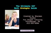 The Ultimate SAT Math Strategies Guide Created by Sherman Snyder Fox Chapel Tutoring Pittsburgh, PA 412-352-6596 Go to Success Model.