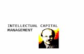 INTELLECTUAL CAPITAL MANAGEMENT. The problems IC management tries to solve 1. Internal management problems. Lack of awareness about, and not being able.