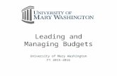 Leading and Managing Budgets University of Mary Washington FY 2015-2016.