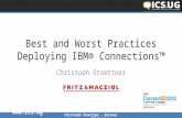 Www.ics.ug #icsug Christoph Stoettner - @stoeps Best and Worst Practices Deploying IBM® Connections™ Christoph Stoettner.