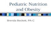 Pediatric Nutrition and Obesity Brenda Beckett, PA-C.
