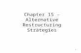 Chapter 15 – Alternative Restructuring Strategies 1.