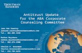 Antitrust Update for the ABA Corporate Counseling Committee June Ann Sauntry juneann.sauntry@troutmansanders.com Tel.: 404.885.3210 Nathan Muyskens nathan.muyskens@troutmansander.com.