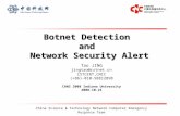 China Science & Technology Network Computer Emergency Response Team Botnet Detection and Network Security Alert Tao JING jingtao@cstnet.cn CSTCERT,CNIC.