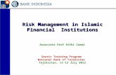 Risk Management in Islamic Financial Institutions Associate Prof Rifki Ismal Sesric Training Program National Bank of Tajikistan Tajikistan, 11-12 July.