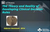 Odense Denmark 2014 The Theory and Reality of Developing Clinical Decision Rules.