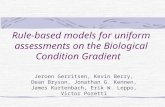 Rule-based models for uniform assessments on the Biological Condition Gradient Jeroen Gerritsen, Kevin Berry, Dean Bryson, Jonathan G. Kennen, James Kurtenbach,