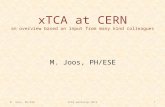 1 xTCA at CERN an overview based on input from many kind colleagues M. Joos, PH/ESE ACES workshop 2014M. Joos, PH/ESE.