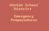 Uintah School District Emergency Preparedness. Utah State law requires each local school board to adopt and maintain an emergency preparedness plan.