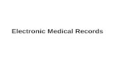 Electronic Medical Records. Topics Introduction A medical record HIPAA Security and Privacy Accountability, Confidentiality, and Ethics Workplace considerations.