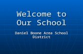 Welcome to Our School Daniel Boone Area School District.