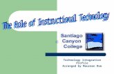 Santiago Canyon College Profile Orange, California Technology Integration Profile Arranged by Maureen Roe.