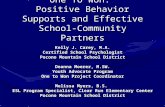 One To Won: Positive Behavior Supports and Effective School-Community Partners Kelly J. Carey, M.A. Certified School Psychologist Pocono Mountain School.