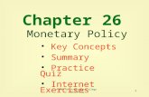 1 Chapter 26 Monetary Policy ©2000 South-Western College Publishing Key Concepts Key Concepts Summary Summary Practice Quiz Internet Exercises Internet.