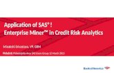Application of SAS®! Enterprise Miner™ in Credit Risk Analytics Minakshi Srivastava, VP, GRM PhilaSUG Philadelphia Area SAS Users Group 12 March 2015.