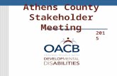Athens County Stakeholder Meeting 2015. Mission “To support County Boards of Developmental Disabilities (CBDD) in providing services and supports to people.