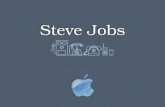 Steve Jobs.  Steve Paul Jobs was born on February 24, 1955  He lived in San Francisco, California.  In 1977 Steve Job’s friend, Stephen Wozniak created.