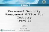 Personnel Security Management Office for Industry (PSMO-I) JISAC March 2015 Laura Hickman PSMO-I PSMO-I.