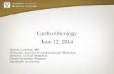 Cardio-Oncology June 12, 2014 Daniel J Lenihan, MD Professor, Division of Cardiovascular Medicine Director, Clinical Research Cardio-Oncology Program Vanderbilt.