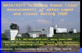 NASA/GSFC Scanning Raman Lidar measurements of water vapor and clouds during IHOP David N. Whiteman/NASA-GSFC, Belay Demoz/UMBC Paolo Di Girolamo/Univ.