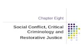 Chapter Eight Social Conflict, Critical Criminology and Restorative Justice.