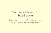 Declarations in Dialogue Rhetoric in 19th-century U.S. Social Movements.
