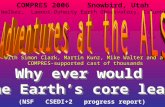 COMPRES 2006 Snowbird, Utah David Walker, Lamont-Doherty Earth Observatory, Columbia U. Why ever would the Earth’s core leak? Why ever would the Earth’s.