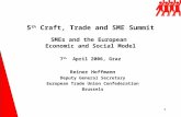 1 SMEs and the European Economic and Social Model 7 th April 2006, Graz Reiner Hoffmann Deputy General Secretary European Trade Union Confederation Brussels.