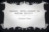 GENERAL INTELLIGENCE IN MODERN SOCIETY Chapter Nine.