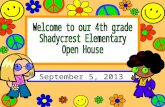 September 5, 2013. Peace, Love, and Shadycrest! The front doors open at 7:15 AM. Breakfast is served starting at 7:20 AM Staff on car duty starting at.