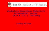 Workplace Hazardous Materials Information System (W.H.M.I.S.) Training Safety Office.