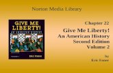 Chapter 22 Give Me Liberty! An American History Second Edition Volume 2 Norton Media Library by Eric Foner.
