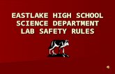 EASTLAKE HIGH SCHOOL SCIENCE DEPARTMENT LAB SAFETY RULES.