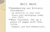 Bell Work Remembering our Entrance Procedures: ◦ Go directly to your seat ◦ Place your belongings under your chair When finished, Set up a piece of paper.