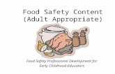 Food Safety Content (Adult Appropriate) Food Safety Professional Development for Early Childhood Educators.