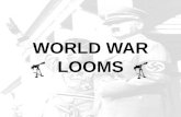 WORLD WAR LOOMS. DICTATORS THREATEN WORLD PEACE For many European countries the end of World War I was the beginning of revolutions at home, economic.