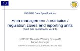 1 INSPIRE Data Specifications Area management / restriction / regulation zones and reporting units (Draft data specification ver.2.0) INSPIRE Thematic.