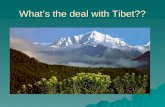 What’s the deal with Tibet??. Overview  History  Current situation in Tibet  Living in Exile  Why is this featuring at Limmud Oz  Tibetan Jewish.